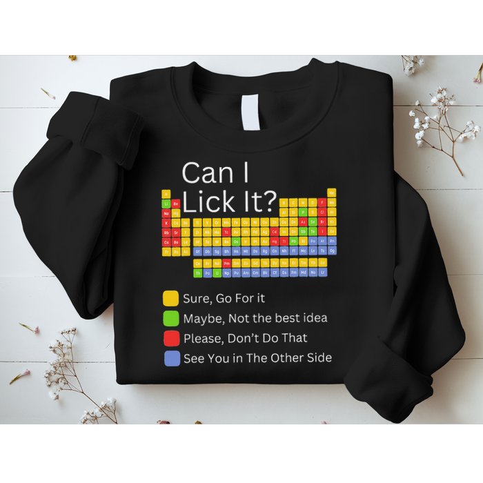 Can I Lick It Funny 100 Days Of School Periodic Table Sweatshirt