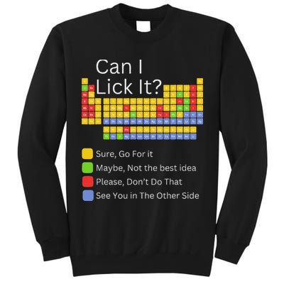 Can I Lick It Funny 100 Days Of School Periodic Table Tall Sweatshirt