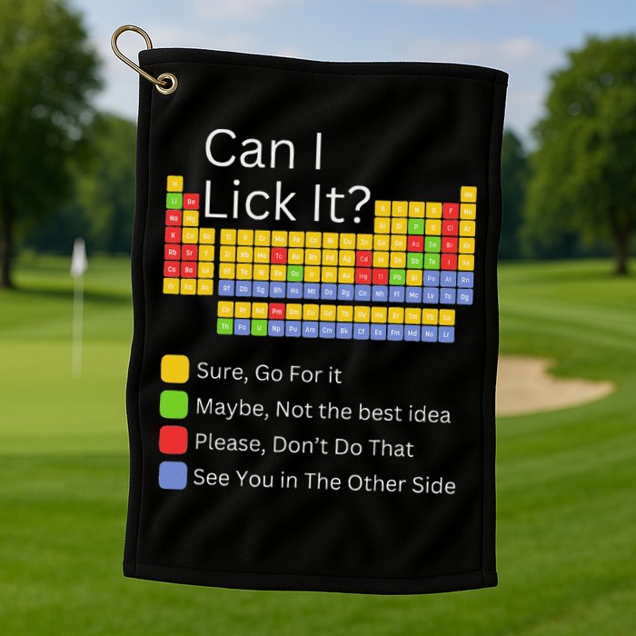 Can I Lick It Funny 100 Days Of School Periodic Table Golf Towel
