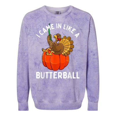 Came In Like A Butterball Funny Thanksgiving Colorblast Crewneck Sweatshirt