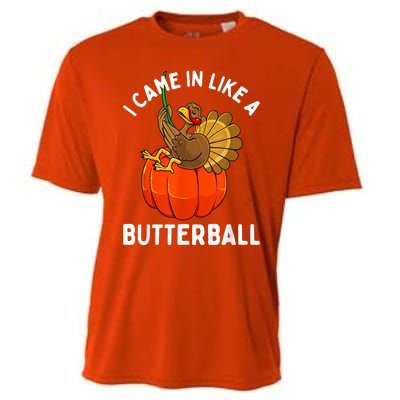 Came In Like A Butterball Funny Thanksgiving Cooling Performance Crew T-Shirt