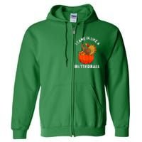 Came In Like A Butterball Funny Thanksgiving Full Zip Hoodie