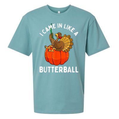 Came In Like A Butterball Funny Thanksgiving Sueded Cloud Jersey T-Shirt