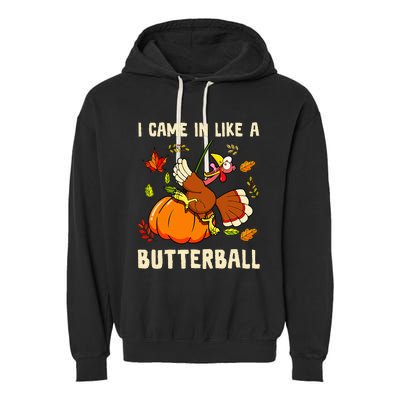 Came In Like A Butterball Funny Thanksgiving Kids Garment-Dyed Fleece Hoodie