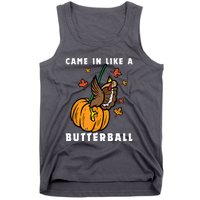 Came In Like A Butterball Tank Top