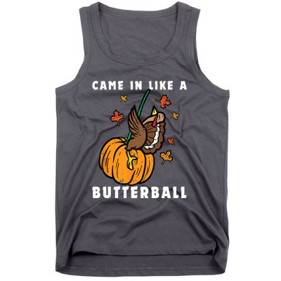 Came In Like A Butterball Tank Top