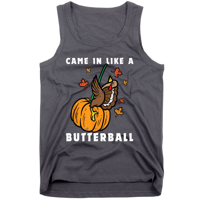 Came In Like A Butterball Tank Top