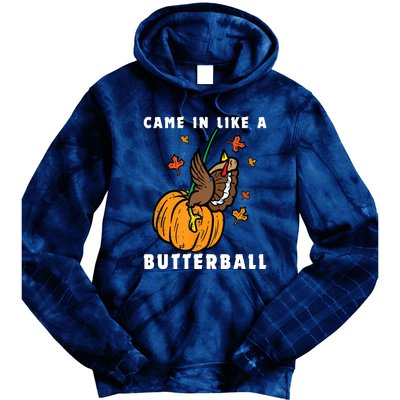 Came In Like A Butterball Tie Dye Hoodie