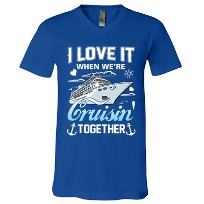 Cruise I Love When We're Cruisin' Together Family Cruising Gift V-Neck T-Shirt