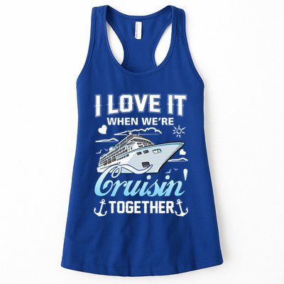Cruise I Love When We're Cruisin' Together Family Cruising Gift Womens Tank Top