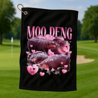 Cute I Love Moo Deng Baby Hippo Moo Deng I Heart Moo Deng Golf Towel