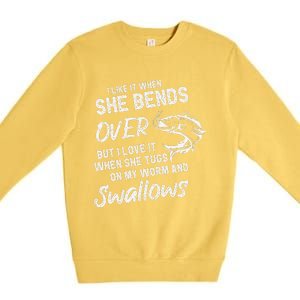 Cute I Like It When She Bends Over Fishing Gifts For Premium Crewneck Sweatshirt