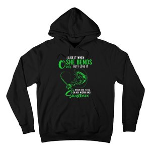 Cute I Like It When She Bends Over Funny Fishing Adult Humor Hoodie