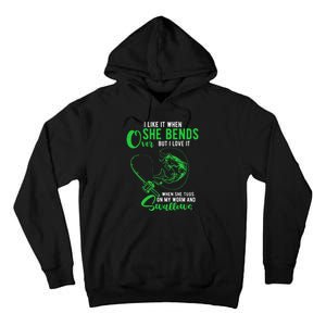 Cute I Like It When She Bends Over Funny Fishing Adult Humor Tall Hoodie