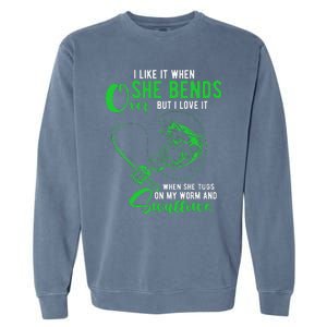 Cute I Like It When She Bends Over Funny Fishing Adult Humor Garment-Dyed Sweatshirt