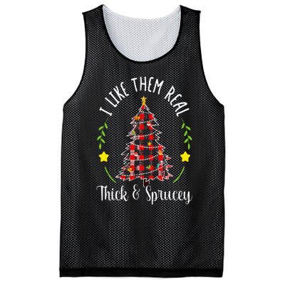 Christmas I Like Them Real Thick & Sprucey Spruce Xmas Tree Mesh Reversible Basketball Jersey Tank