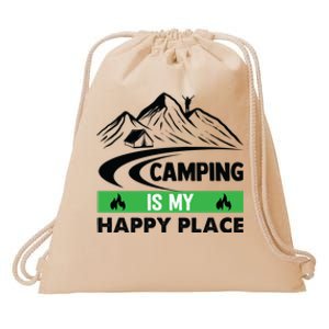 Camping Is My Happy Place Funny Camping Drawstring Bag