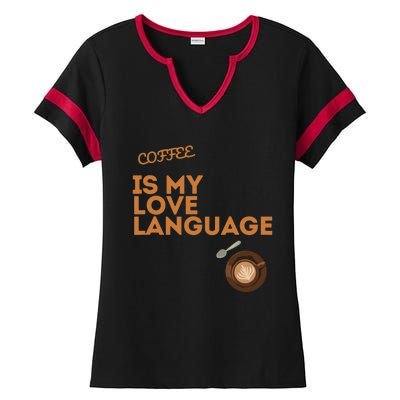 Coffee Is My Love Language Ladies Halftime Notch Neck Tee