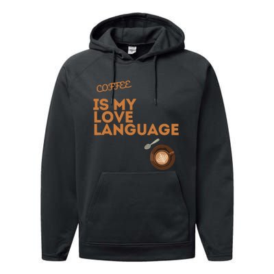 Coffee Is My Love Language Performance Fleece Hoodie