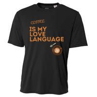 Coffee Is My Love Language Cooling Performance Crew T-Shirt