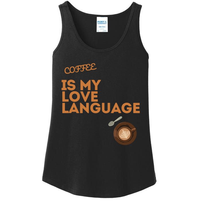 Coffee Is My Love Language Ladies Essential Tank