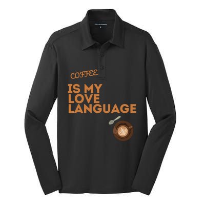 Coffee Is My Love Language Silk Touch Performance Long Sleeve Polo