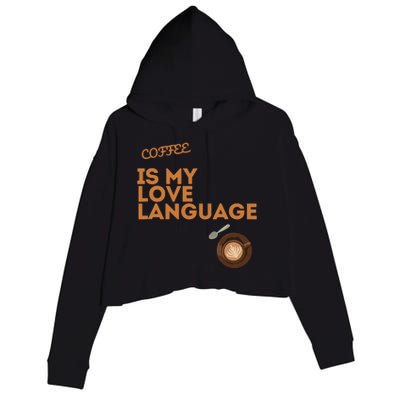 Coffee Is My Love Language Crop Fleece Hoodie