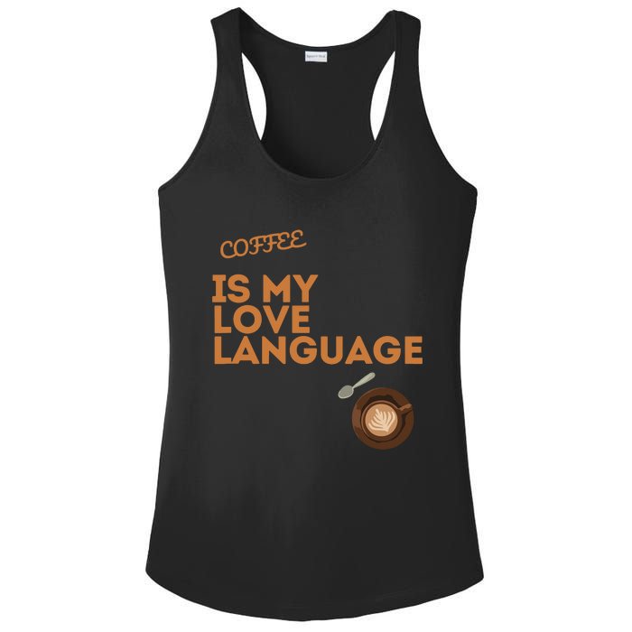 Coffee Is My Love Language Ladies PosiCharge Competitor Racerback Tank