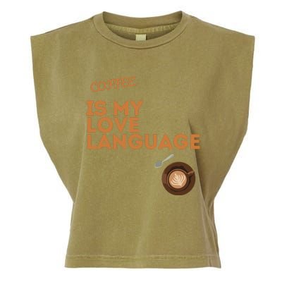 Coffee Is My Love Language Garment-Dyed Women's Muscle Tee