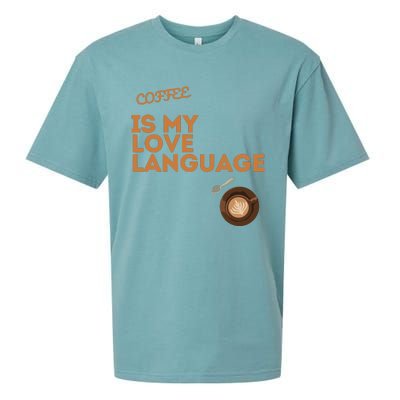 Coffee Is My Love Language Sueded Cloud Jersey T-Shirt