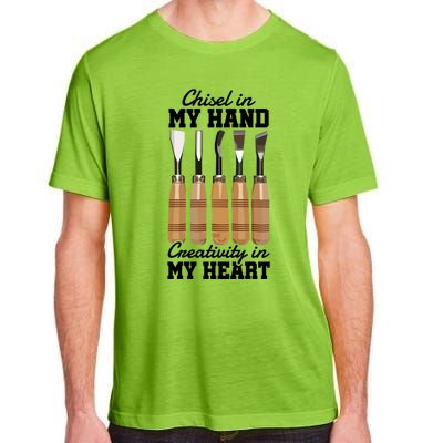 Chisel In My Hand Creativity In My Heart Tool Sculptor Gift Adult ChromaSoft Performance T-Shirt