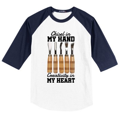 Chisel In My Hand Creativity In My Heart Tool Sculptor Gift Baseball Sleeve Shirt