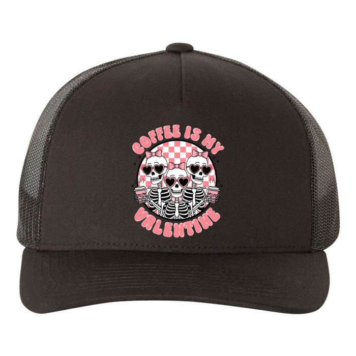 Coffee Is My Valentine Funny Skeleton Yupoong Adult 5-Panel Trucker Hat