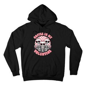 Coffee Is My Valentine Funny Skeleton Hoodie