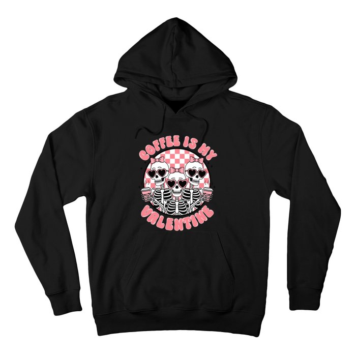 Coffee Is My Valentine Funny Skeleton Hoodie