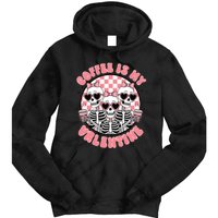 Coffee Is My Valentine Funny Skeleton Tie Dye Hoodie