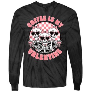 Coffee Is My Valentine Funny Skeleton Tie-Dye Long Sleeve Shirt