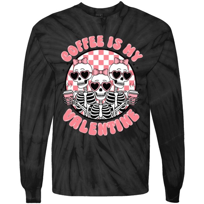 Coffee Is My Valentine Funny Skeleton Tie-Dye Long Sleeve Shirt