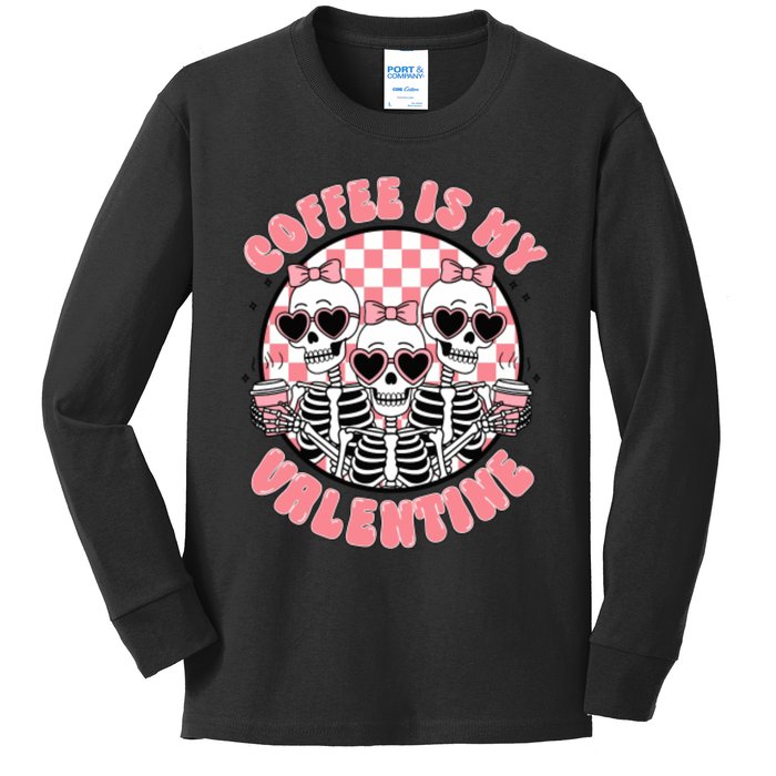 Coffee Is My Valentine Funny Skeleton Kids Long Sleeve Shirt