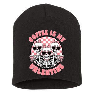 Coffee Is My Valentine Funny Skeleton Short Acrylic Beanie