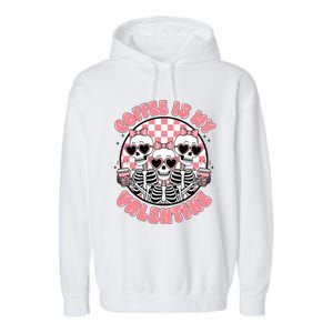 Coffee Is My Valentine Funny Skeleton Garment-Dyed Fleece Hoodie