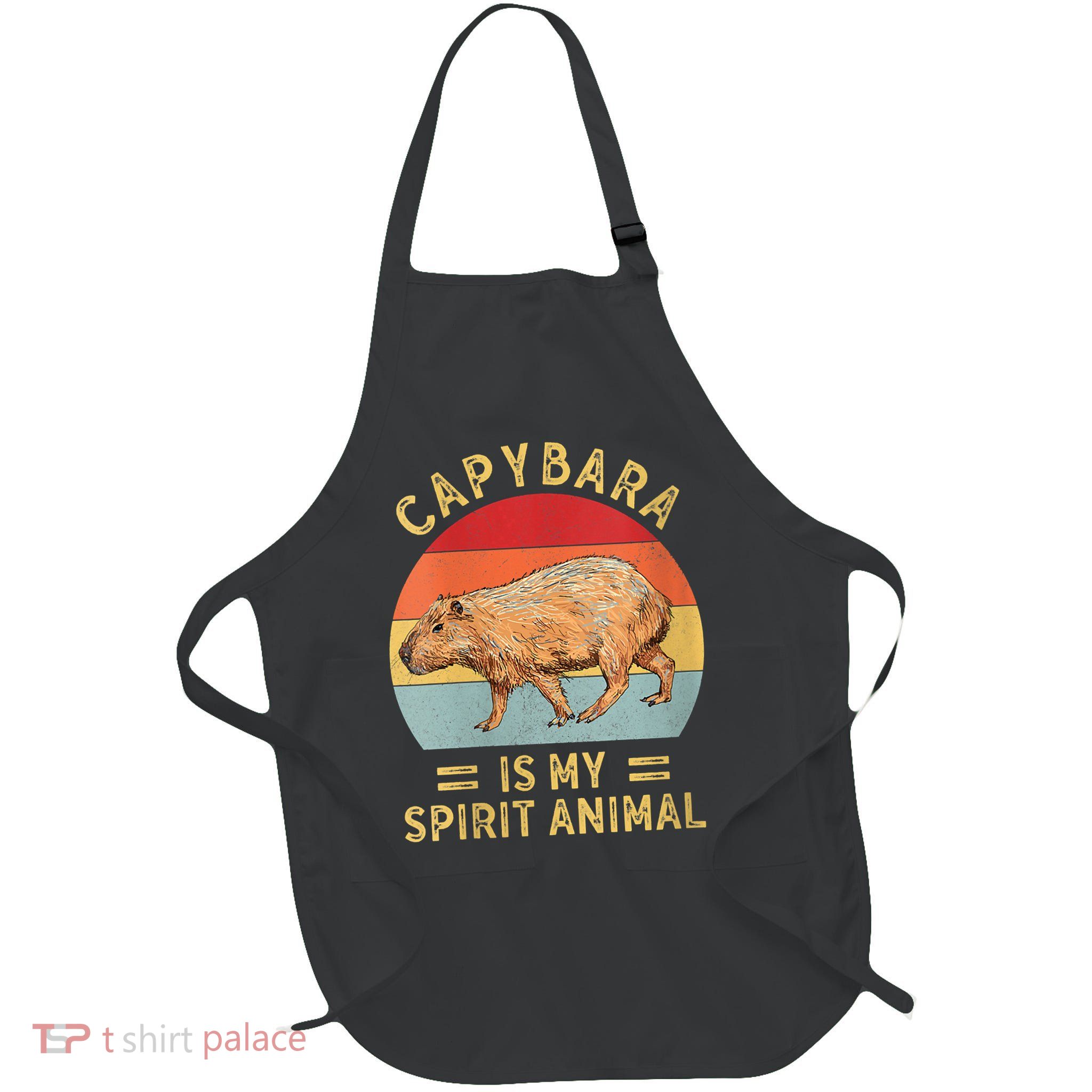 Capybara Is My Spirit Animal Apron