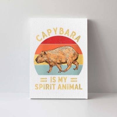 Capybara Is My Spirit Animal Canvas