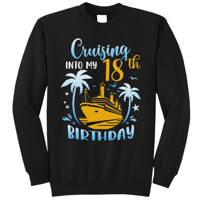 Cruising Into My 18th Birthday Year Old Cruise Party Boat Sweatshirt