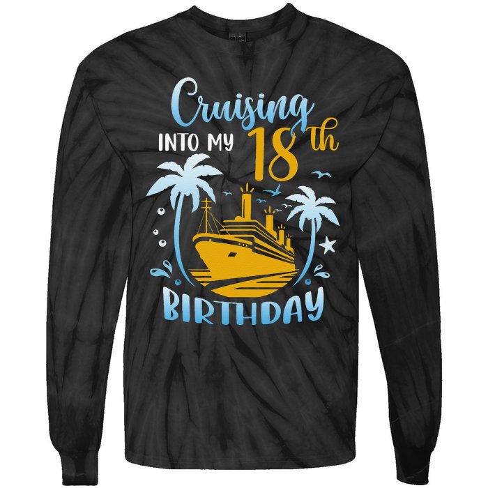 Cruising Into My 18th Birthday Year Old Cruise Party Boat Tie-Dye Long Sleeve Shirt