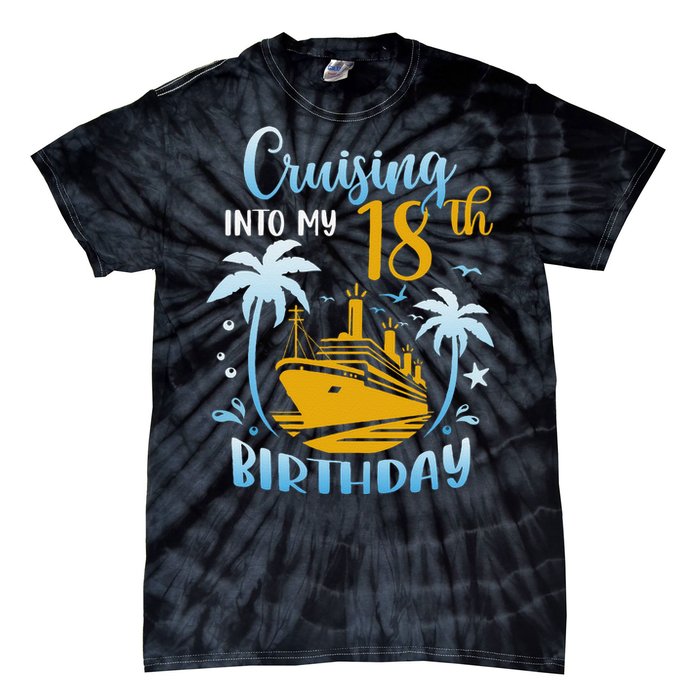 Cruising Into My 18th Birthday Year Old Cruise Party Boat Tie-Dye T-Shirt