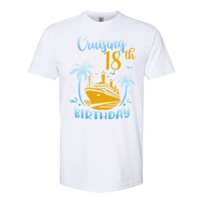 Cruising Into My 18th Birthday Year Old Cruise Party Boat Softstyle CVC T-Shirt