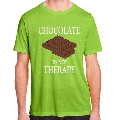 Chocolate Is My Therapy Sweets Chocolatier Cute Gift Adult ChromaSoft Performance T-Shirt