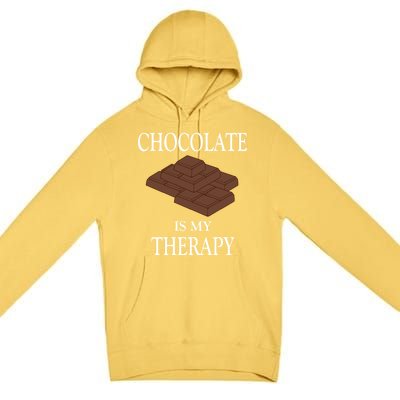 Chocolate Is My Therapy Sweets Chocolatier Cute Gift Premium Pullover Hoodie