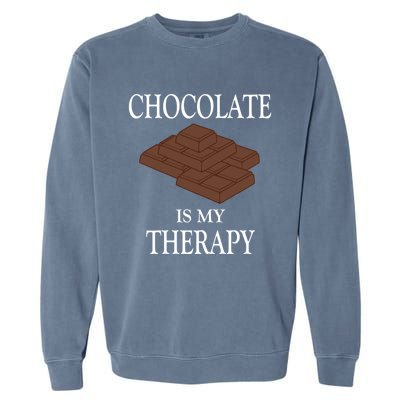 Chocolate Is My Therapy Sweets Chocolatier Cute Gift Garment-Dyed Sweatshirt